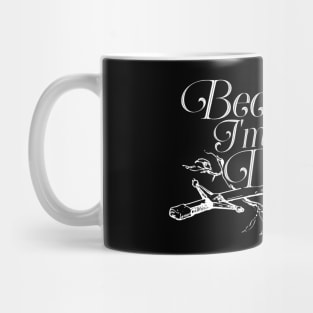 Dungeon Master Quote - Because I'm the DM Mug